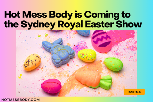 🎉 Hot Mess Body is Coming to the Sydney Royal Easter Show! 🐰🌈