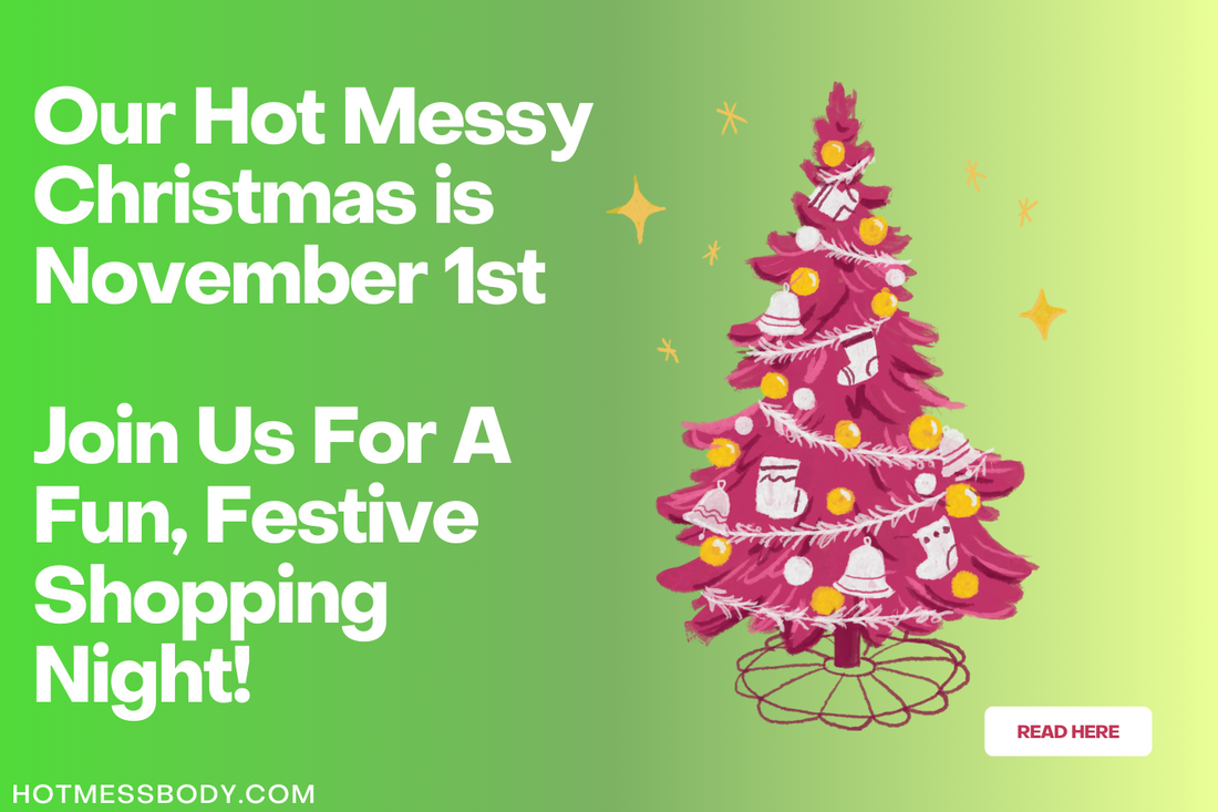 🎄 Unwrap the Magic: Hot Mess Body's Christmas Launch on November 1st!
