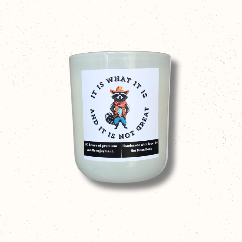 'It Is What It Is' Candle