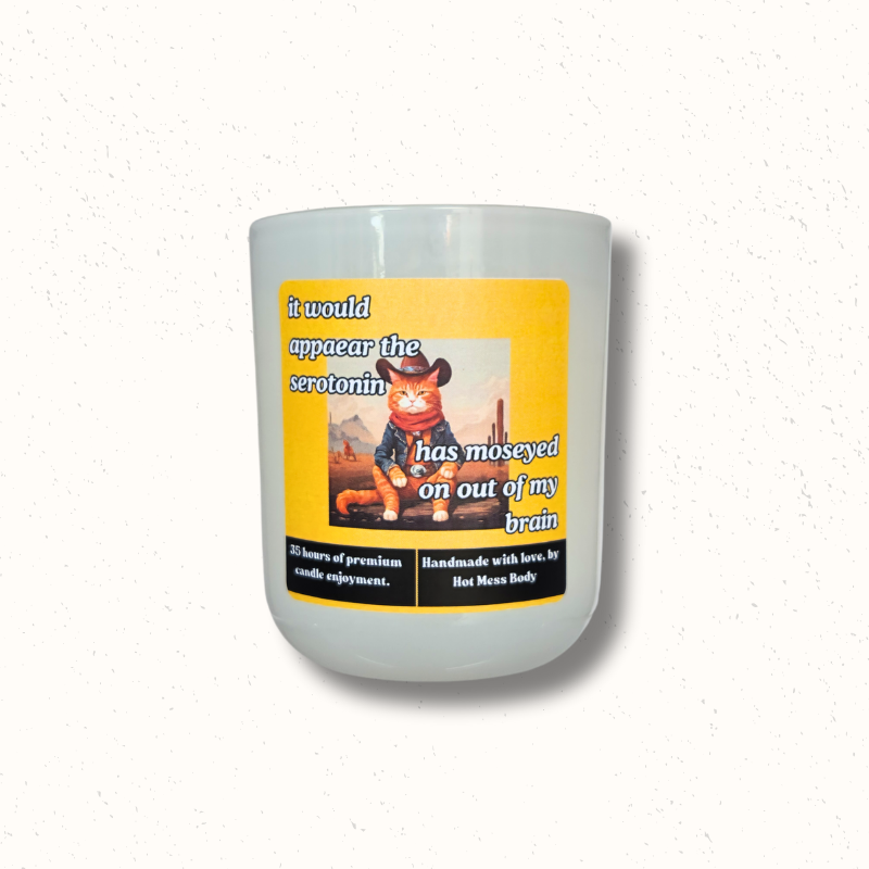 'Serotonin Has Moseyed' Candle