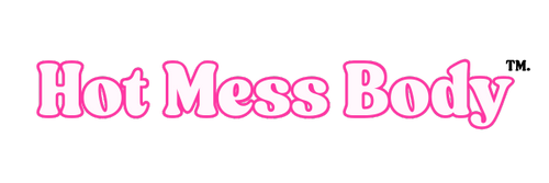 Hot Mess Body